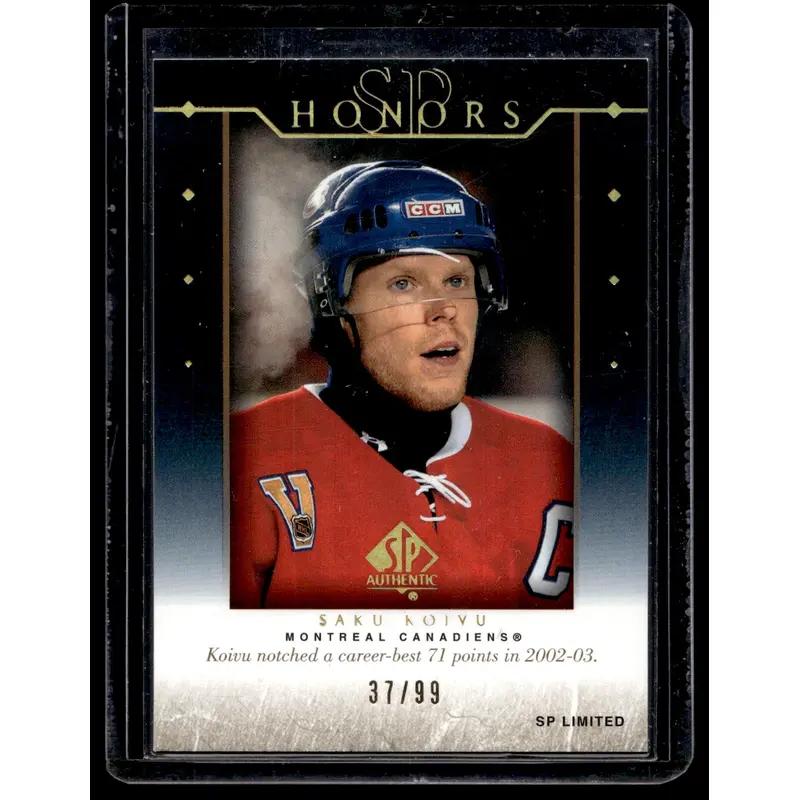 2003-04 Upper Deck SP Authentic - SP Honors - SP Limited - Saku Koivu #H27 /99