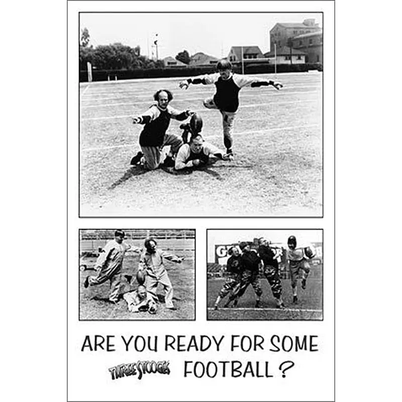 The Three Stooges "Are You Ready For Some Football?" Poster - Studio B