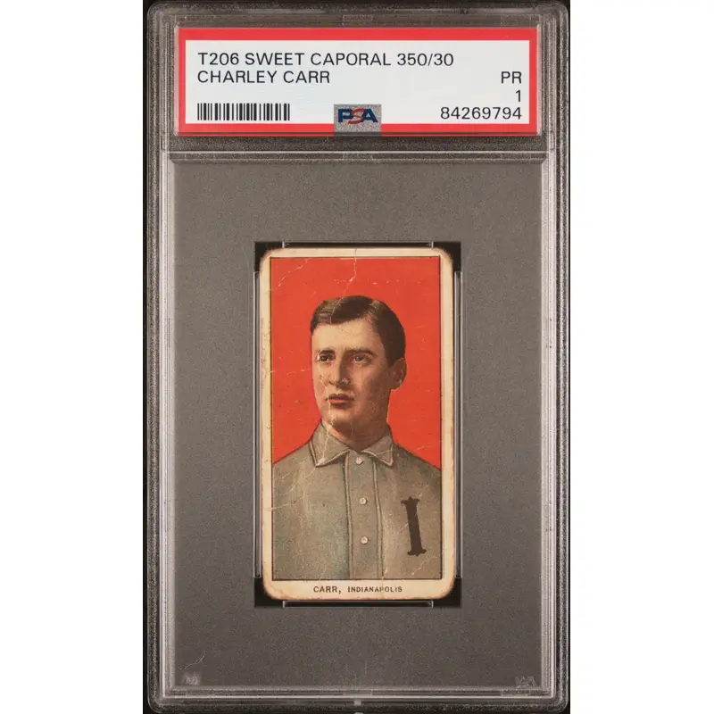 Charley Carr 1909-11 T206 Sweet Caporal 350/30 PSA 1 Poor
