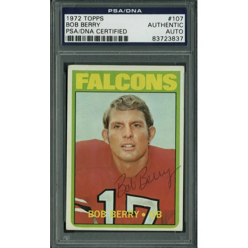 Falcons Bob Berry Authentic Signed Card 1972 Topps #107 PSA/DNA Slabbed