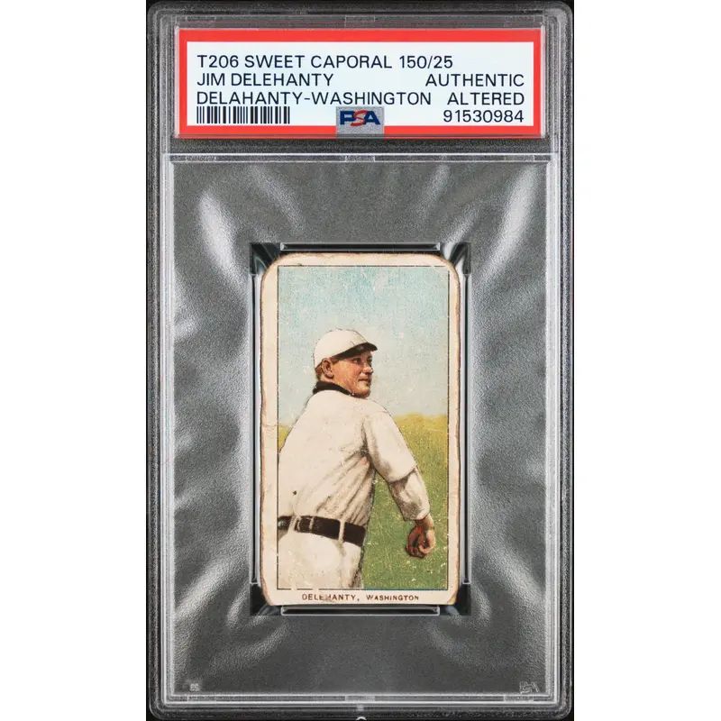 Jim Delehanty Washington 1909-11 T206 Sweep Caporal 150/25 PSA Altered