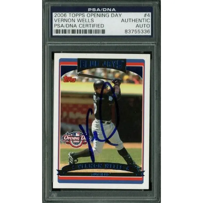 Blue Jays Vernon Wells Signed Card 2006 Topps Opening Day #4 PSA/DNA Slabbed