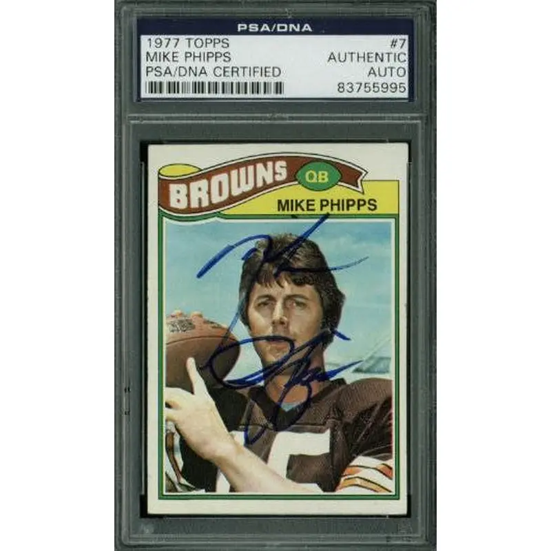 Browns Mike Phipps Authentic Signed Card 1977 Topps #7 PSA/DNA Slabbed