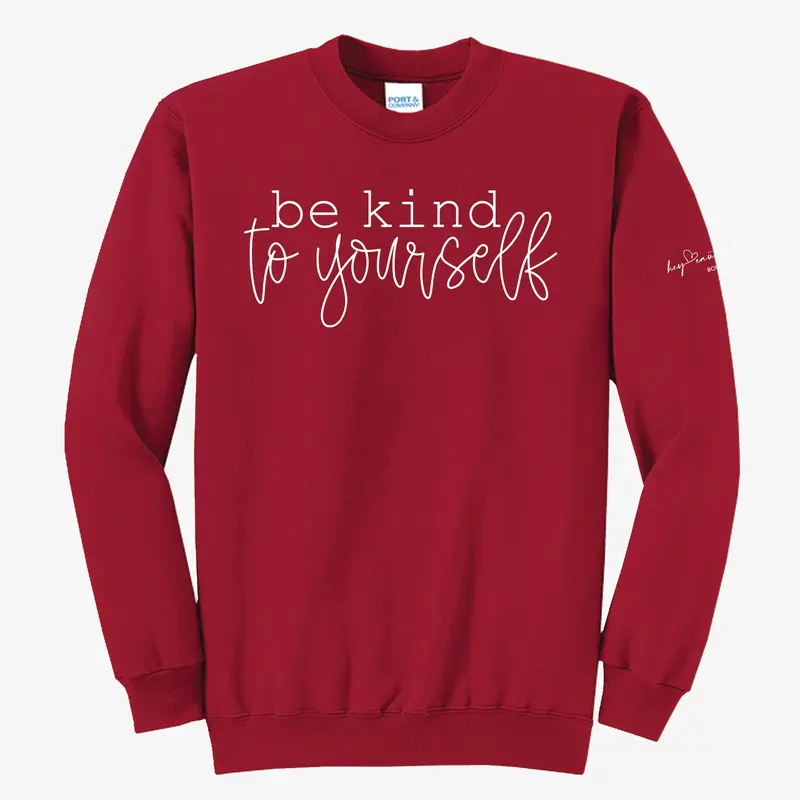 Be Kind to Yourself Crewneck Fleece