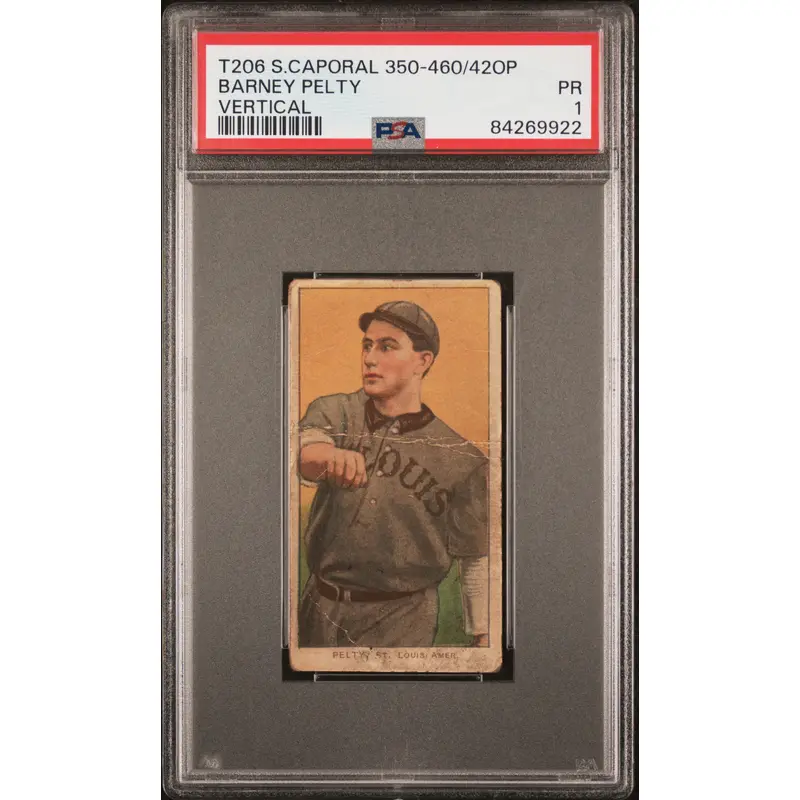 Barney Pelty 1909-11 T206 Sweet Caporal 350-460/42Op Vertical PSA 1 Poor