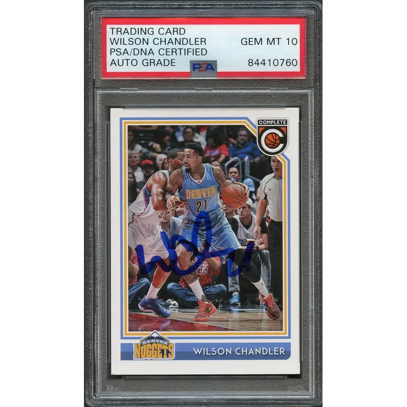 2016-17 Panini Complete #224 Wilson Chandler Signed Card AUTO 10 PSA Slabbed